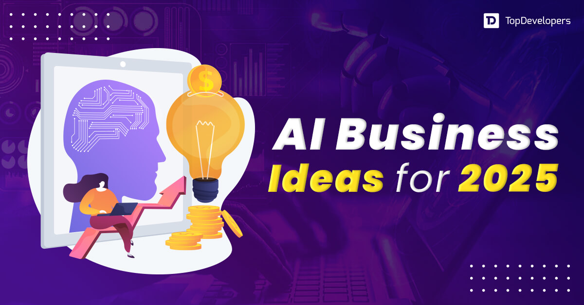 AI Business Ideas for 2025