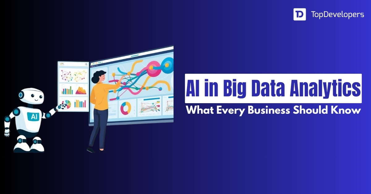 AI in Big Data Analytics What Every Business Should Know