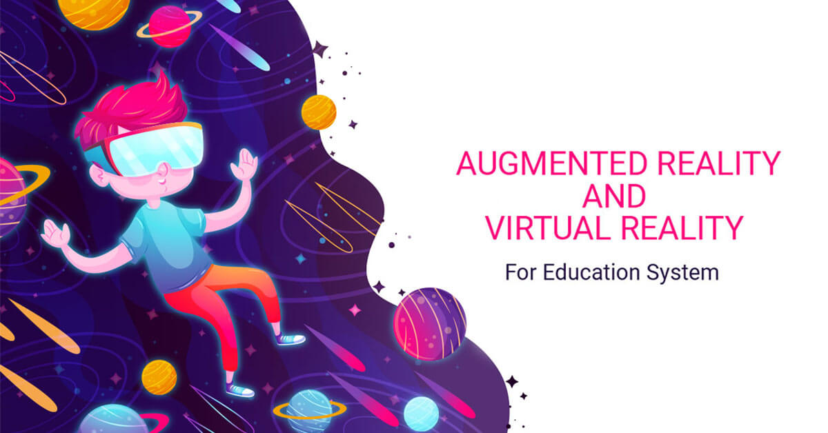 How Augmented Reality And Virtual Reality Is Shaping The Education System Topdevelopers Co