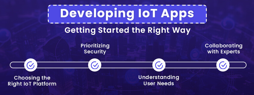 Developing IoT Apps Getting Started the Right Way