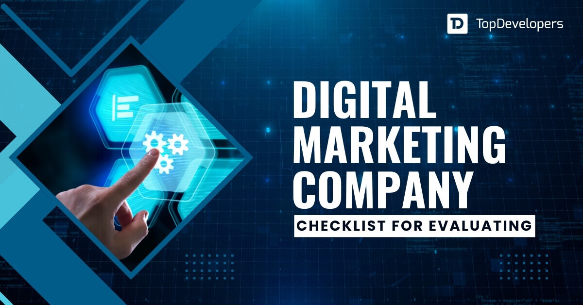 Digital Marketing Company Checklist for Evaluating