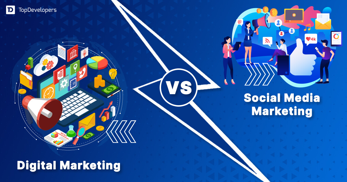 Digital Marketing vs. Social Media Marketing