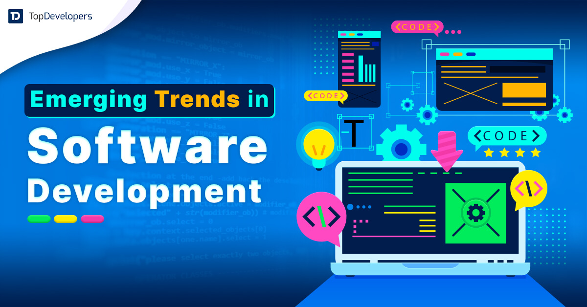 Emerging Trends in Software Development