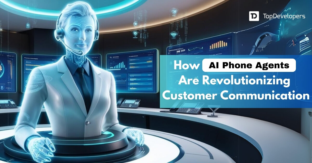 How AI Phone Agents Are Revolutionizing Customer Communication