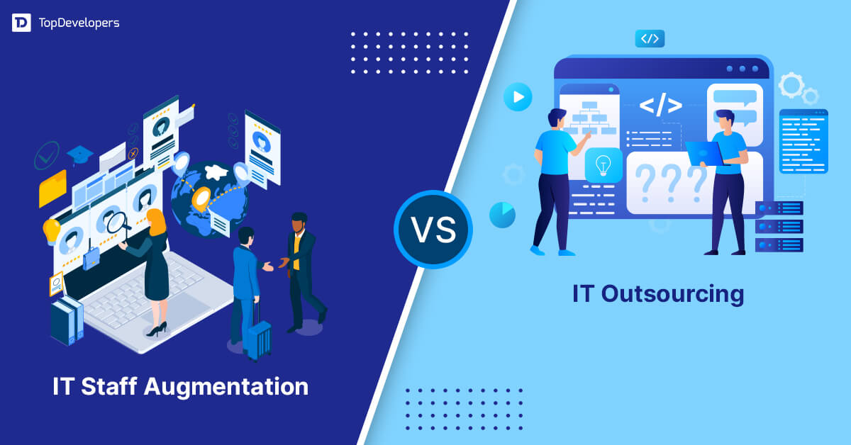 IT Staff Augmentation VS IT Outsourcing