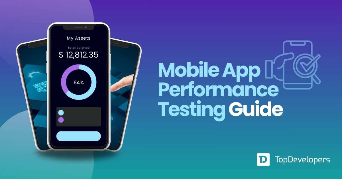 Mobile App Performance Testing Guide