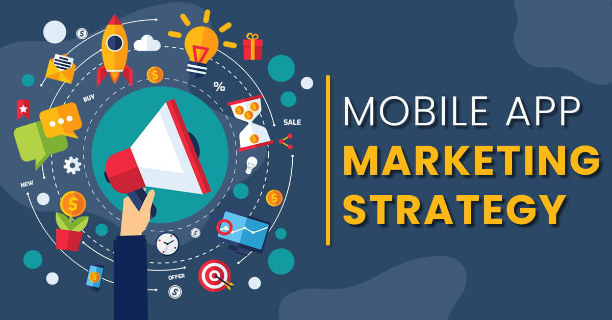 Strategies for Mobile App Marketing