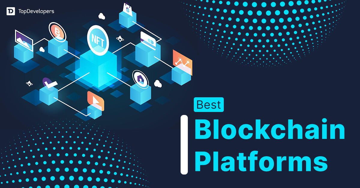 Top Blockchain Platforms