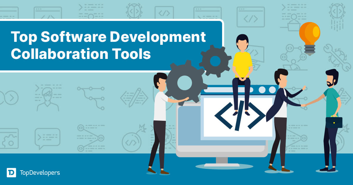 Top Software Development Collaboration Tools