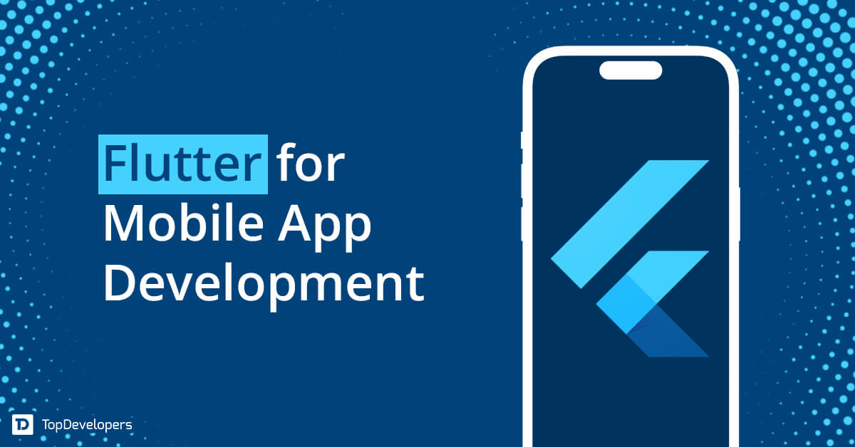 Flutter for Mobile App Development