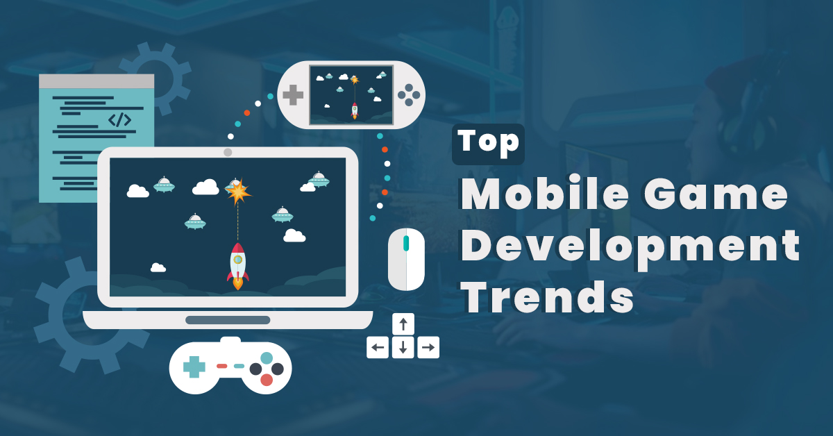 Mobile Game Development Market Trends: What's New in 2024?
